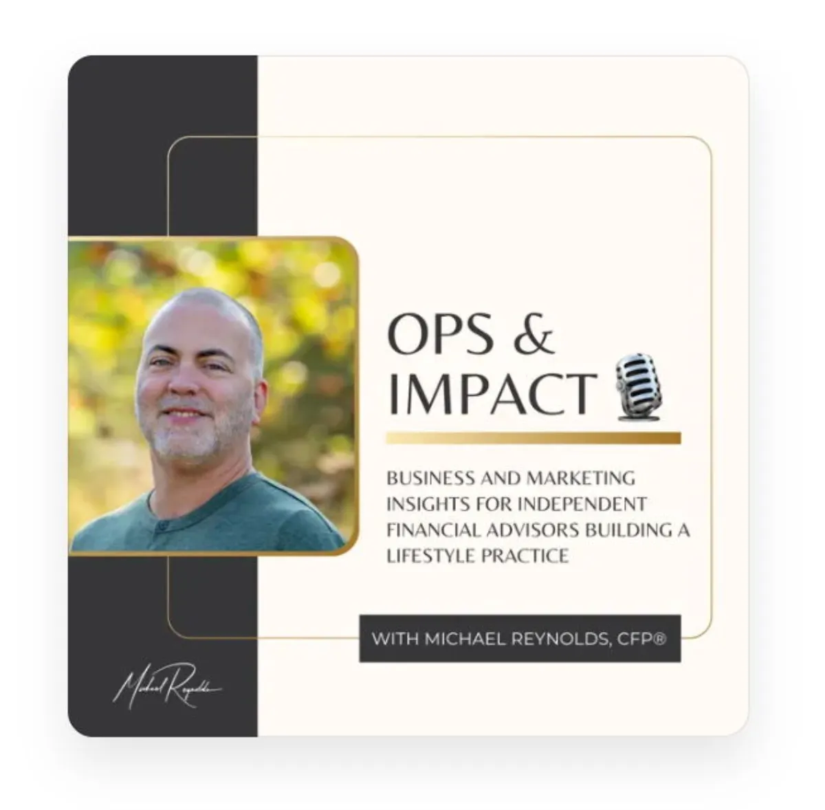 Ops & Impact podcast cover art, hosted by Michael Reynolds, CFP®